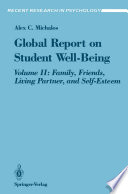 Global Report on Student Well-Being : Volume II: Family, Friends, Living Partner, and Self-Esteem /