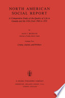 North American Social Report : a Comparative Study of the Quality of Life in Canada and the USA from 1964 to 1974 /