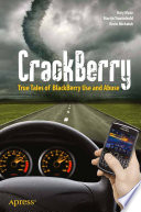 CrackBerry : true tales of BlackBerry use and abuse /