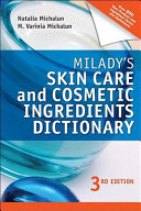 Milady's skin care and cosmetic ingredients dictionary /