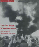 The cult of art in Nazi Germany /