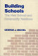 Building schools : the new school and community relations /