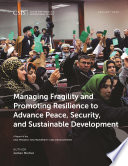 Managing fragility and promoting resilience to advance peace, security, and sustainable development /