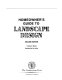 Homeowner's guide to landscape design /