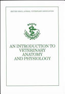 An introduction to veterinary anatomy and physiology /