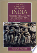 Architecture and art of southern India : Vijayanagara and the successor states /