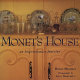 Monet's house : an Impressionist interior /