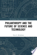 Philanthropy and the future of science and technology /