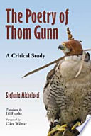 The poetry of Thom Gunn : a critical study /