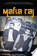 Mafia raj : the rule of bosses in South Asia /