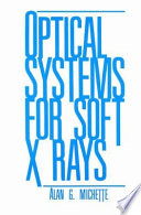 Optical systems for soft X rays /