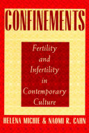 Confinements : fertility and infertility in contemporary culture /