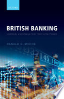 British banking : continuity and change from 1694 to the present /