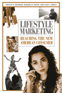 Lifestyle marketing : reaching the new American consumer /