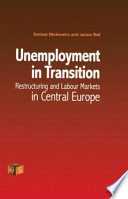 Unemployment in transition : restructuring and labour markets in Central Europe /