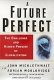 A future perfect : the essentials of globalization /