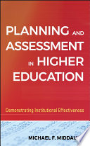 Planning and assessment in higher education : demonstrating institutional effectiveness /