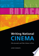 Writing national cinema : film journals and film culture in Peru /