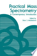 Practical Mass Spectrometry : a Contemporary Introduction /