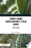Cyber Crime Investigator's Field Guide.