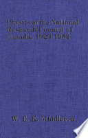 Physics at the National Research Council of Canada, 1929-1952 /