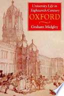 University life in eighteenth-century Oxford /