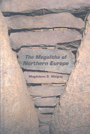 The megaliths of Northern Europe /
