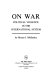 On war : political violence in the international system /