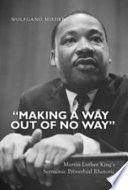 "Making a way out of no way" : Martin Luther King's sermonic proverbial rhetoric /