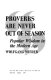 Proverbs are never out of season : popular wisdom in the modern age /