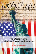 The worldview of modern American proverbs /