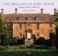 The English country house : from the archives of Country life /