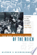 The most valuable asset of the Reich : a history of the German National Railway.