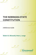 The Nebraska state constitution : a reference guide /