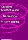 Creating alternatives to depression in our schools : assessment, intervention, prevention /