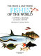 The fresh & salt water fishes of the world /