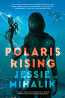 Polaris rising : a novel /