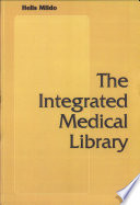 The integrated medical library /
