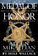 Medal of honor : profiles of America's military heroes from the Civil War to the present /