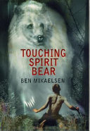 Touching Spirit Bear /
