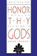 Honor thy gods : popular religion in Greek tragedy /