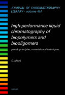 High-performance liquid chromatography of biopolymers and biooligomers /