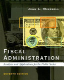 Fiscal administration : analysis and applications in the public sector /