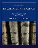 Fiscal administration : analysis and applications for the public sector /