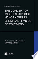 The concept of micellar-spongy nanophases in chemical physics of polymers /