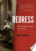 Redress : inside the Japanese Canadian call for justice /