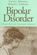 Bipolar disorder : a family-focused treatment approach /