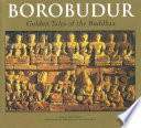 Borobudur : golden tales of the Buddhas /