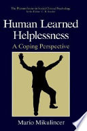 Human learned helplessness : a coping perspective /