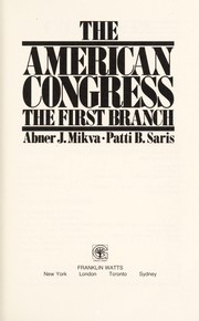 The American Congress, the first branch /